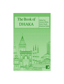 The Book of Dhaka - 9781905583805