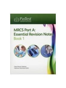 MRCS Part A: Essential Revision Notes - 9781905635825