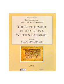 The Development of Arabic as a Written Language - 9781905739349