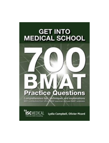 Get into Medical School - 700 BMAT Practice Questions - 9781905812196