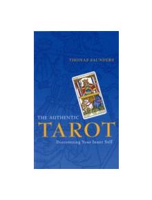 The Authentic Tarot - 9781905857159