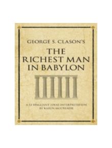 George S. Clason's The Richest Man in Babylon - 9781905940974