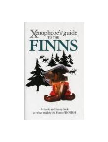 The Xenophobe's Guide to the Finns - 9781906042318