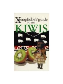 The Xenophobe's Guide to the Kiwis - 9781906042417