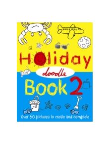 The Holiday Doodle Book 2 - 9781906082574