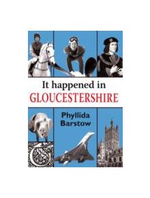 It Happened in Gloucestershire - 9781906122300