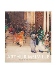 Arthur Melville - 9781906270872