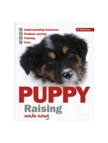 Puppy Raising Made Easy - 9781906305284