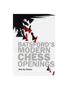 Batsford's Modern Chess Openings - 9781906388294