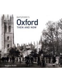 Oxford Then and Now - 9781906388355