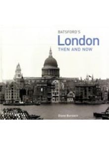 London Then and Now - 9781906388386