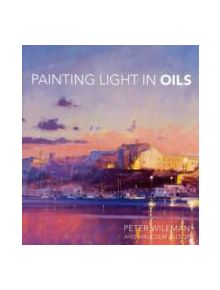 Painting Light in Oils - 9781906388720