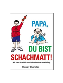 Papa Du Bist Schachmatt! - 9781906454357