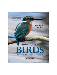 How to See Birds - 9781906506698