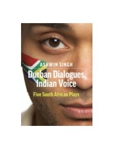 Durban Dialogues, Indian Voice - 9781906582425