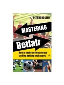 Mastering Betfair - 9781906659028