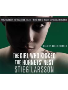 The Girl Who Kicked the Hornets' Nest - 9781906694401