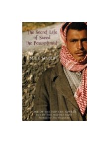 The Secret Life of Saeed the Pessoptimist - 9781906697266