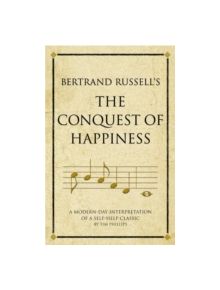 Bertrand Russell's The Conquest of Happiness - 9781906821272