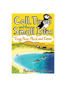 Coll, Tiree and the Small Isles - 9781907025716