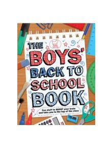 The Boys' Back to School Book - 9781907151507