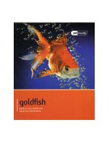 Goldfish - Pet Friendly - 9781907337208