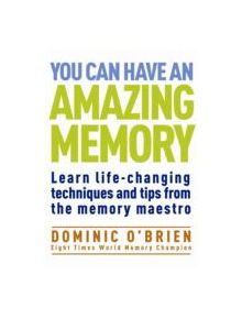 You Can Have An Amazing Memory - 9781907486975