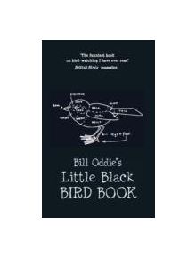 Bill Oddie's Little Black Bird Book - 9781907554278