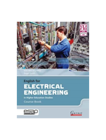 English for Electrical Engineering in Higher Education Studies  - Course Book and 2 x Audio CDs - 9781907575327