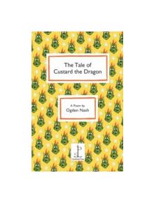 The Tale of Custard the Dragon - 9781907598203