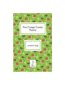 Five Creepy Crawly Poems - 9781907598210