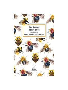 Ten Poems about Bees - 9781907598869