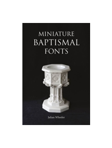 Miniature Baptismal Fonts - 9781907700088