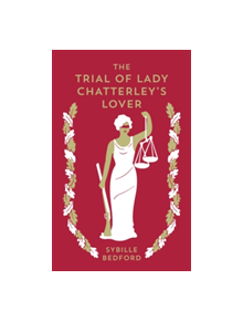 The Trial Of Lady Chatterley's Lover - 9781907970979