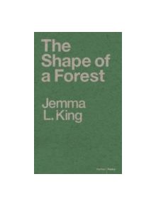 The Shape of a Forest - 9781908069894