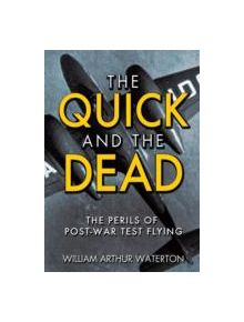 The Quick and the Dead - 9781908117274