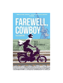 Farewell, Cowboy - 9781908236395