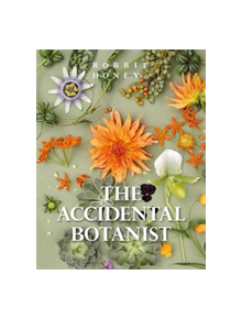 Accidental Botanist - 9781908337443