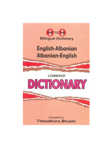 English-Albanian & Albanian-English One-to-One Dictionary (Exam-Suitable) - 9781908357717