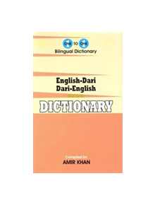 English-Dari & Dari-English One-to-One Dictionary. Script & Roman (exam-suitable) - 9781908357953