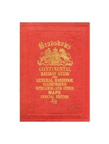 Bradshaw's Continental Railway Guide full edition - 9781908402479