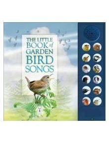 The Little Book of Garden Bird Songs - 9781908489258