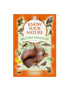 Know Your Nature: British Wildlife - 282572 - 9781908489371