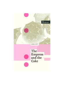 The Empress and the Cake - 9781908670304