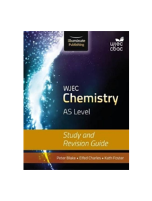 WJEC Chemistry for AS: Study and Revision Guide - 9781908682567