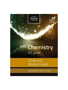 WJEC Chemistry for A2: Study and Revision Guide - 9781908682574