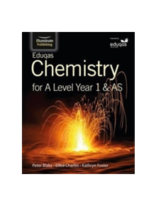 Eduqas Chemistry for A Level Year 1 & AS: Student Book - 9781908682666