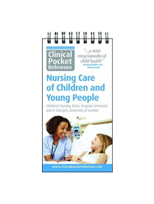 Clinical Pocket Reference Nursing Care of Children and Young People - 117465 - 9781908725097