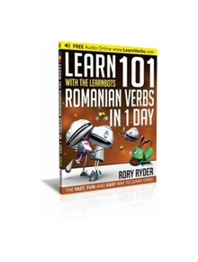 Learn 101 Romanian Verbs in 1 Day - 9781908869289