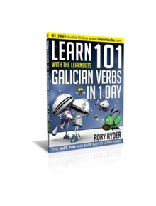 Learn 101 Galician Verbs in 1 Day - 9781908869371